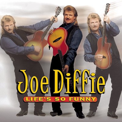 Joe Diffie/Life's So Funny